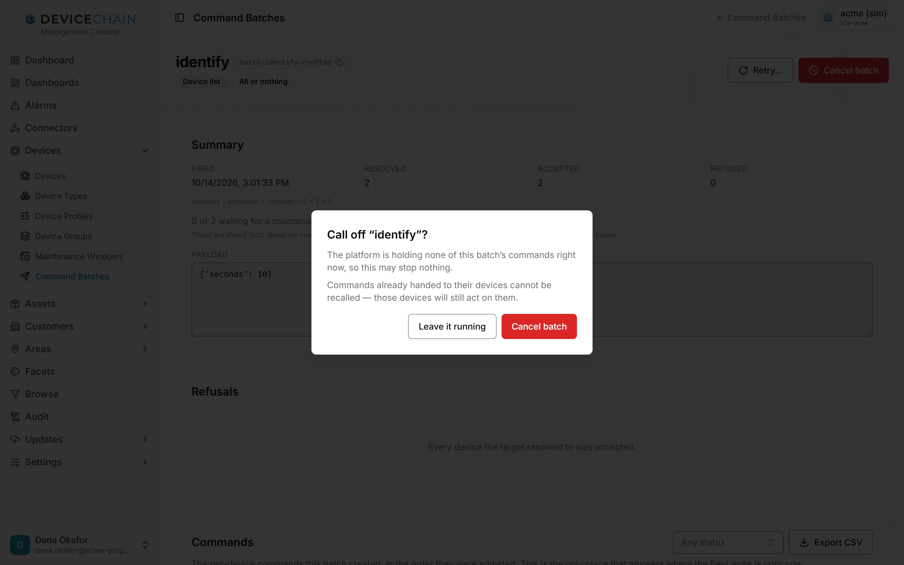 A confirmation dialog titled Call off “identify”? It says the platform is holding none of this batch's commands right now, so this may stop nothing, and that commands already handed to their devices cannot be recalled. The buttons are Leave it running and Cancel batch.